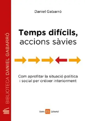 Gabarró |  Temps difícils, accions sàvies | eBook | Sack Fachmedien