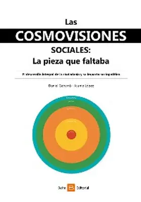 Gabarró / López |  Las cosmovisiones sociales: la pieza que faltaba | eBook | Sack Fachmedien