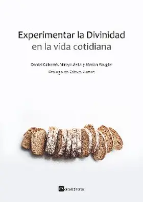 Gabarró / Ávila / Faugier |  Experimentar la Divinidad en la vida cotidiana | eBook | Sack Fachmedien