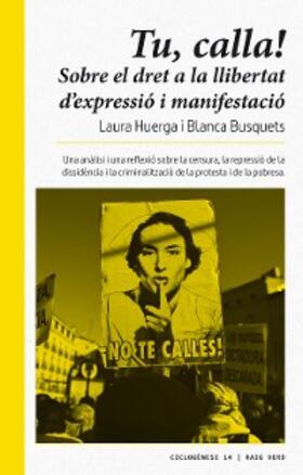 Huerga / Busquets |  Tu, calla! | eBook | Sack Fachmedien