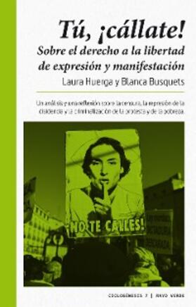 Huerga / Busquets | ¡Tú, cállate! | E-Book | www.sack.de