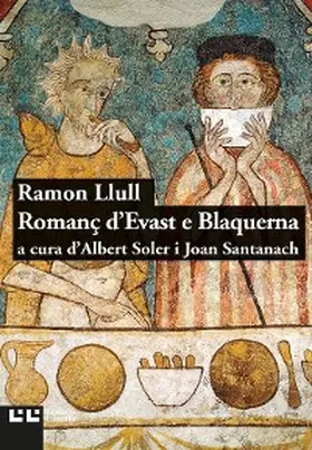 Llull / Soler / Santanach |  Romanç d'Evast e Blaquerna | eBook | Sack Fachmedien