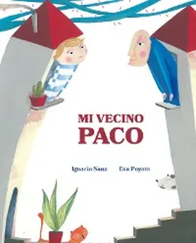 Sanz |  Mi vecino Paco (My Neighbor Frankie) | eBook | Sack Fachmedien