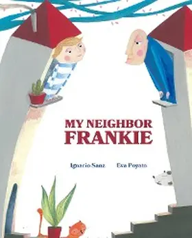 Sanz |  My Neighbor Frankie | eBook | Sack Fachmedien