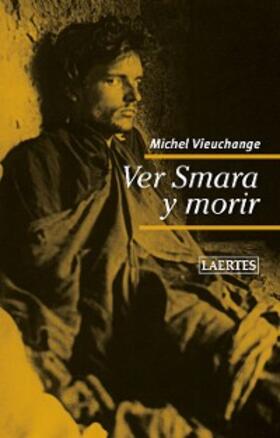 Vieuchange |  Ver Smara y morir | eBook | Sack Fachmedien