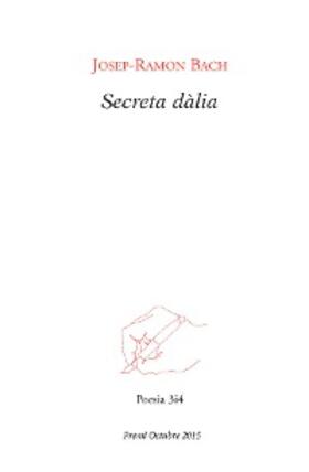 Bach |  Secreta dàlia | eBook | Sack Fachmedien