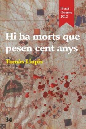 Llopis |  Hi ha morts que pesen cent anys | eBook | Sack Fachmedien
