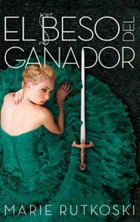Rutkoski |  El beso del ganador | eBook | Sack Fachmedien