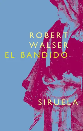 Walser |  El bandido | eBook | Sack Fachmedien
