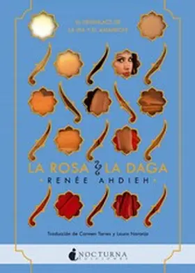 Ahdieh |  La rosa y la daga | eBook | Sack Fachmedien