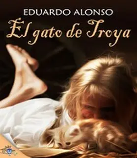 Alonso |  El gato de Troya | eBook | Sack Fachmedien