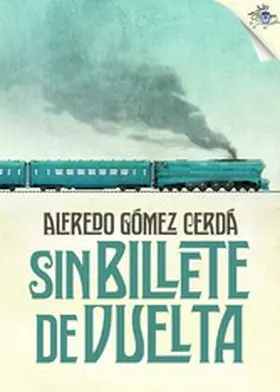 Gómez Cerdá |  Sin billete de vuelta | eBook | Sack Fachmedien
