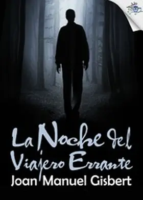 Gisbert |  La noche del Viajero Errante | eBook | Sack Fachmedien