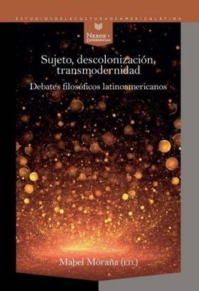 Moraña |  Sujeto, decolonización, transmodernidad | Buch |  Sack Fachmedien