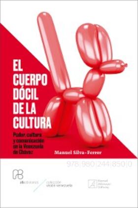 Silva-Ferrer |  El cuerpo dócil de la cultura | eBook | Sack Fachmedien