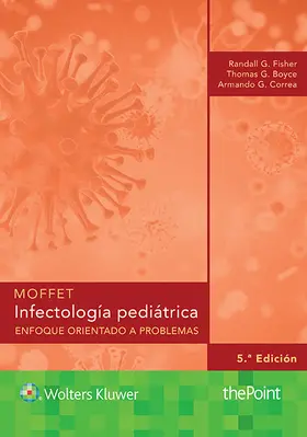 Fisher / Boyce / Correa |  Moffet. Infectología pediátrica | Buch |  Sack Fachmedien