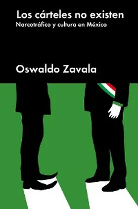 Zavala |  Los cárteles no existen | eBook | Sack Fachmedien