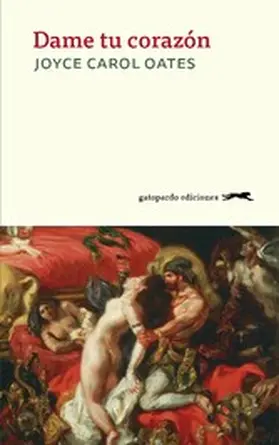 Oates | Dame tu corazón | E-Book | www.sack.de