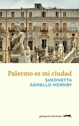 Agnello Hornby | Palermo es mi ciudad | E-Book | www.sack.de
