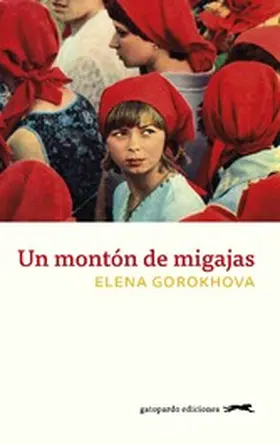 Gorokhova | Un montón de migajas | E-Book | www.sack.de