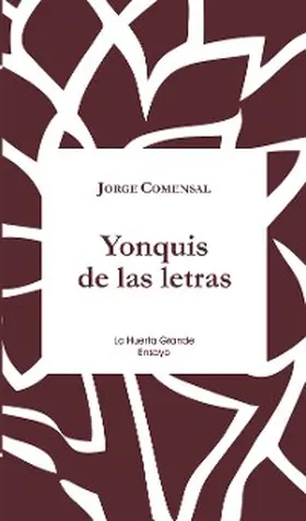 Comensal |  Yonquis de las letras | eBook | Sack Fachmedien