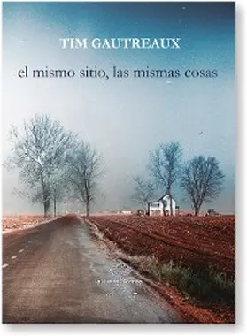 Gautreaux |  El mismo sitio, las mismas cosas | eBook | Sack Fachmedien