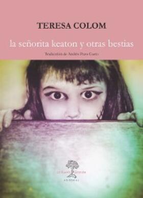 Colom |  La señorita Keaton y otras bestias | eBook | Sack Fachmedien