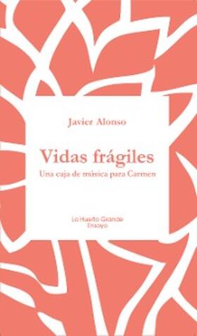 Alonso |  Vidas frágiles | eBook | Sack Fachmedien