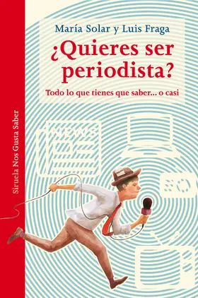 Solar / Fraga |  ¿Quieres ser periodista? | eBook | Sack Fachmedien