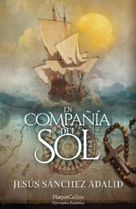 Sánchez Adalid |  En compañía del sol | eBook | Sack Fachmedien