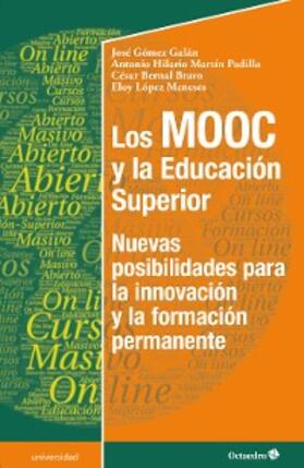 Gómez Galán / Martín Padilla / Bernal Bravo |  Los MOOC y la Educación Superior | eBook | Sack Fachmedien