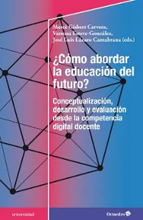 Gisbert Cervera / Esteve González / Lázaro Cantabrana |  ¿Cómo abordar la educación del futuro? | eBook | Sack Fachmedien