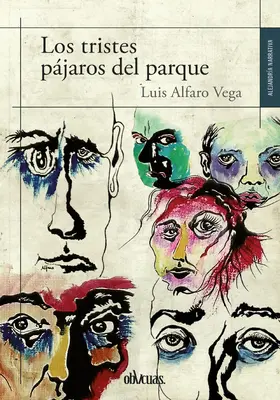Alfaro |  Los tristes pájaros del parque | eBook | Sack Fachmedien