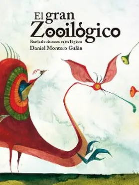 Montero Galán |  El gran zooilógico | eBook | Sack Fachmedien