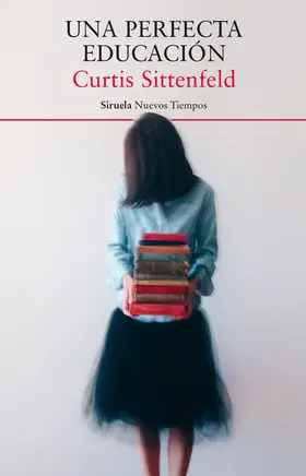 Sittenfeld |  Una perfecta educación | eBook | Sack Fachmedien