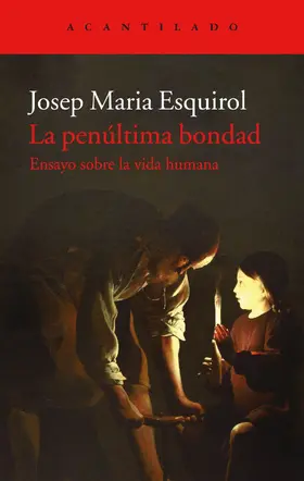 Esquirol |  La penúltima bondad | eBook | Sack Fachmedien