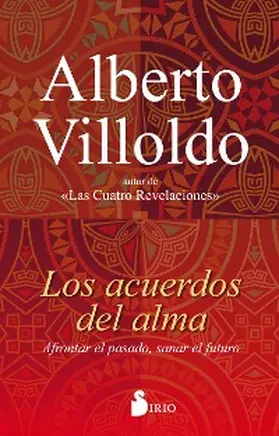 Villoldo |  Los acuerdos del alma | eBook | Sack Fachmedien