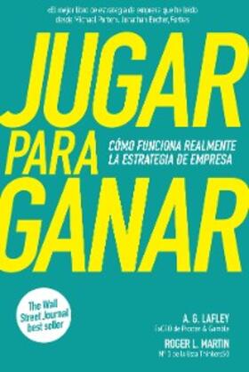 Lafley / Martin |  Jugar para ganar | eBook | Sack Fachmedien
