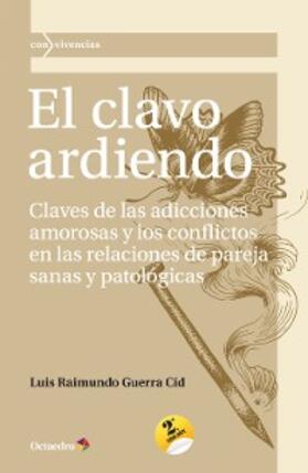 Guerra Cid |  El clavo ardiendo | eBook | Sack Fachmedien