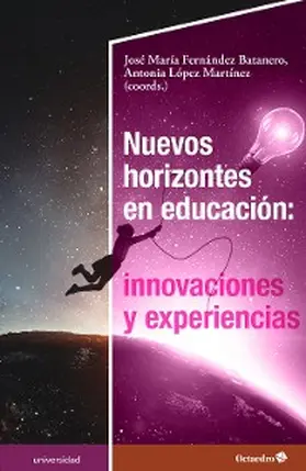 Fernández Batanero / López Martínez |  Nuevos horizontes en educación: innovaciones y experiencias | eBook | Sack Fachmedien