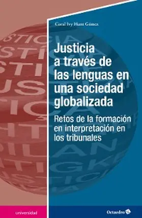Hunt Gómez |  Justicia a través de las lenguas en una sociedad globalizada | eBook | Sack Fachmedien