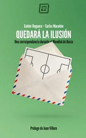 Reguera / Marañón |  Quedará la ilusión | eBook | Sack Fachmedien