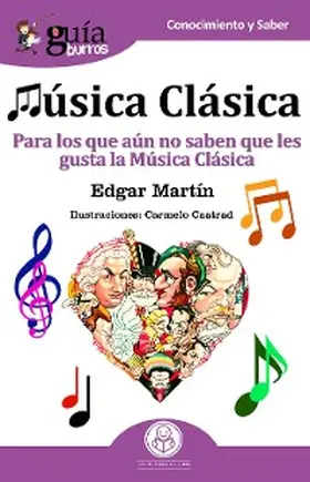 Martín | GuíaBurros: Música Clásica | E-Book | www.sack.de