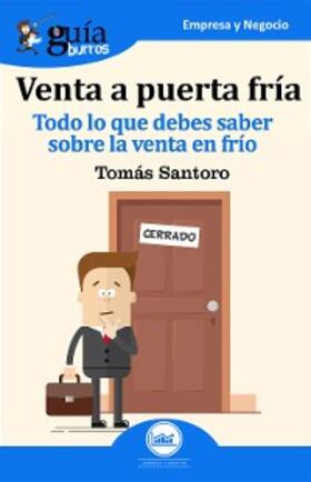 Santoro Álvarez | GuíaBurros: Venta a puerta fría | E-Book | www.sack.de