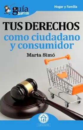 Simó Rodríguez | Guíaburros: Tus derechos como ciudadano y consumidor | E-Book | www.sack.de