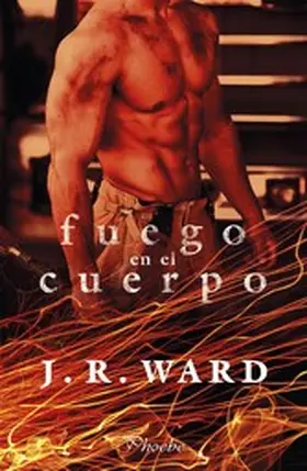 Ward |  Fuego en el cuerpo | eBook | Sack Fachmedien