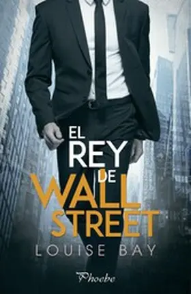 Bay |  El rey de Wall Street | eBook | Sack Fachmedien