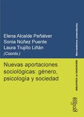 Alcalde Peñalver / Núñez Puente / Trujillo Liñán |  Nuevas aportaciones sociológicas: género, psicología y sociedad | eBook | Sack Fachmedien