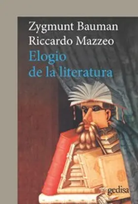 Bauman / Mazzeo |  Elogio de la literatura | eBook | Sack Fachmedien
