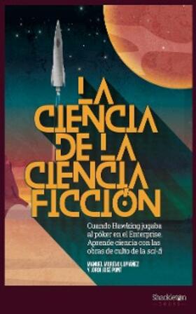Moreno Lupiáñez / José Pont |  La ciencia de la ciencia ficción | eBook | Sack Fachmedien